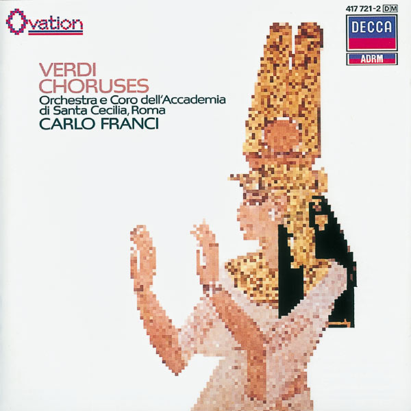 Coro dell'Accademia Nazionale Di Santa Cecilia - Verdi: Choeurs d'opera Coro dell'Accademia Nazionale Di Santa Cecilia - Verdi: Choeurs d'opera