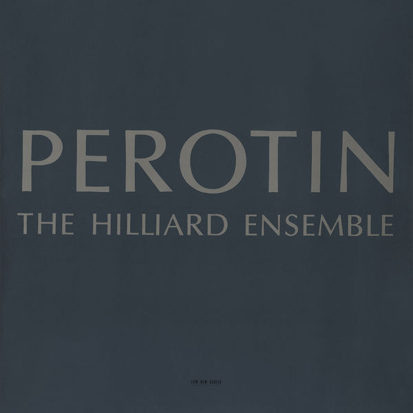 The Hilliard Ensemble - Perotin The Hilliard Ensemble - Perotin