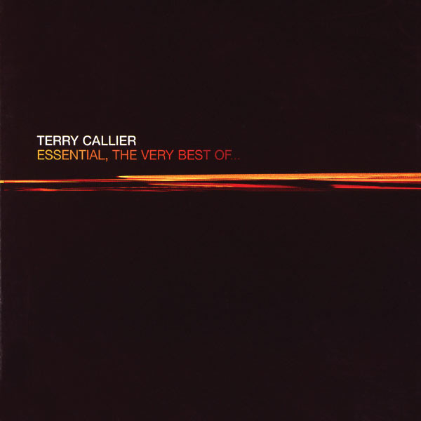 Terry Callier|Essential, The Very Best Of... Terry Callier|Essential, The Very Best Of...