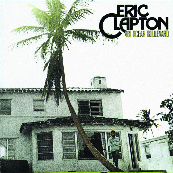 Eric Clapton|461 Ocean Boulevard Eric Clapton|461 Ocean Boulevard
