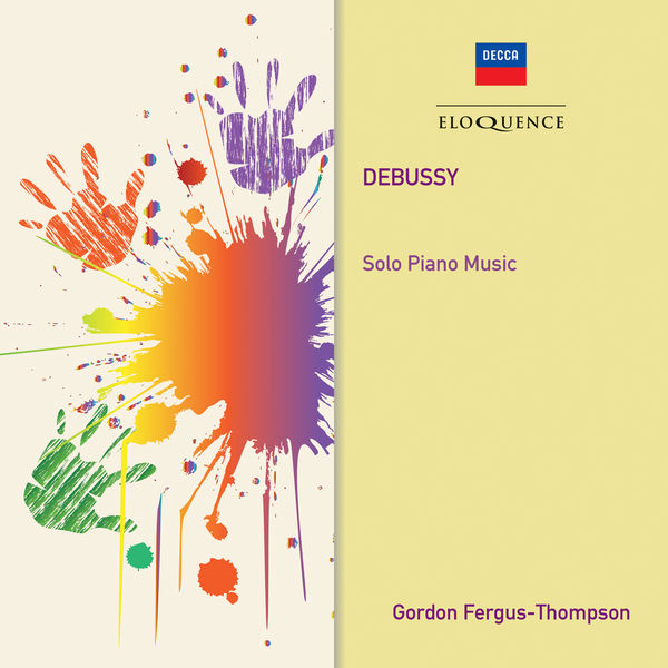 Gordon Fergus-Thompson|Debussy : Solo Piano Music