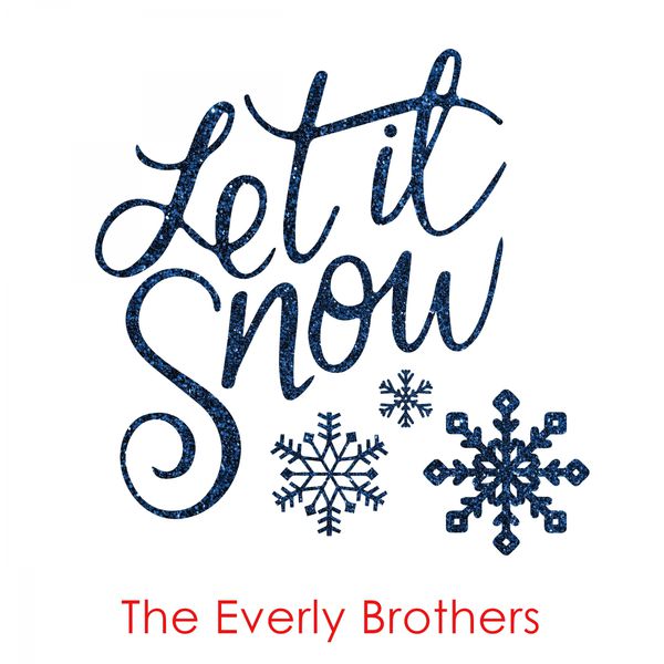The Everly Brothers - Let It Snow The Everly Brothers - Let It Snow