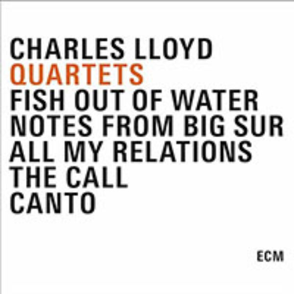Charles Lloyd|Quartets Charles Lloyd|Quartets