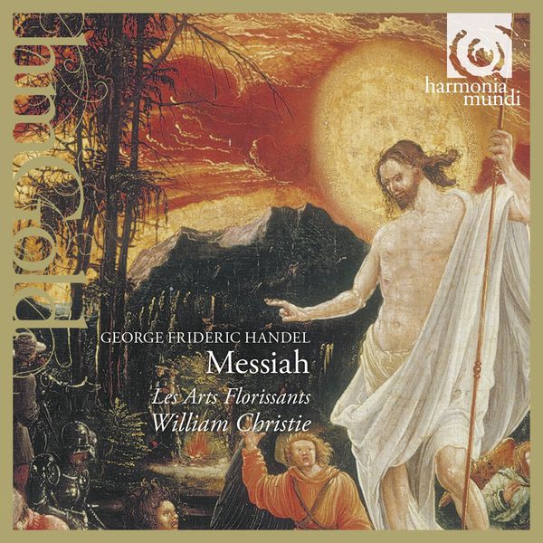 Les Arts Florissants|Handel: Messiah Les Arts Florissants|Handel: Messiah