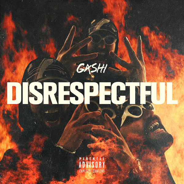 GASHI - Disrespectful GASHI - Disrespectful