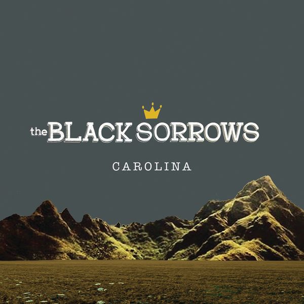 The Black Sorrows - Carolina The Black Sorrows - Carolina
