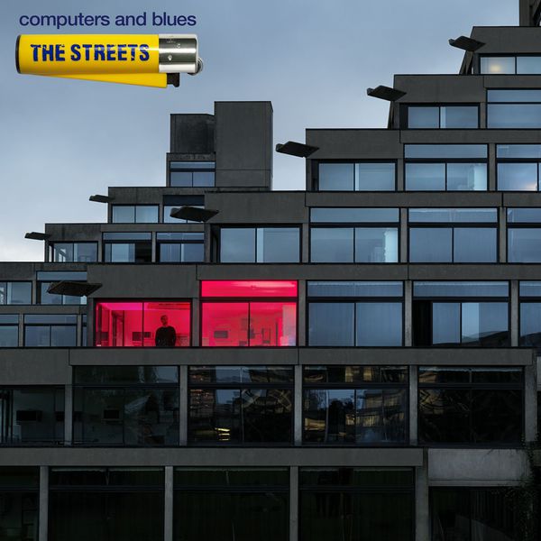 The Streets|Computers and Blues The Streets|Computers and Blues