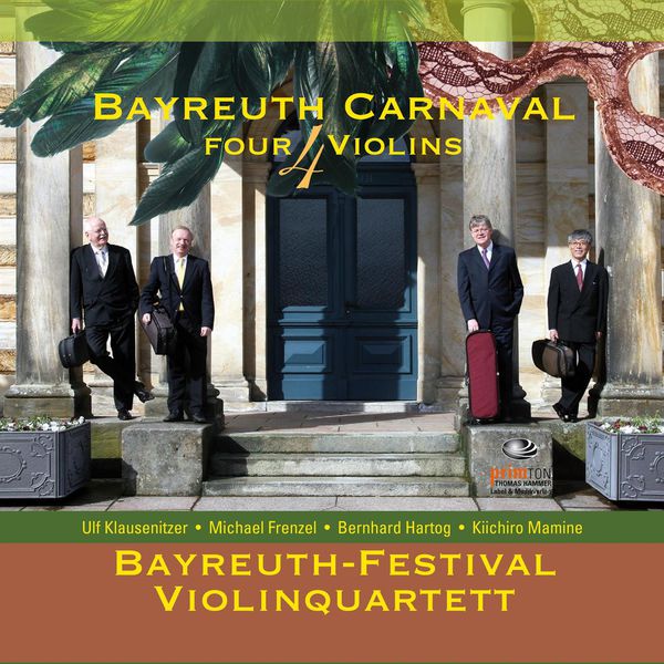 Bayreuth-Festival-Violinquartett - Bayreuth Carnaval 4 Violins Bayreuth-Festival-Violinquartett - Bayreuth Carnaval 4 Violins