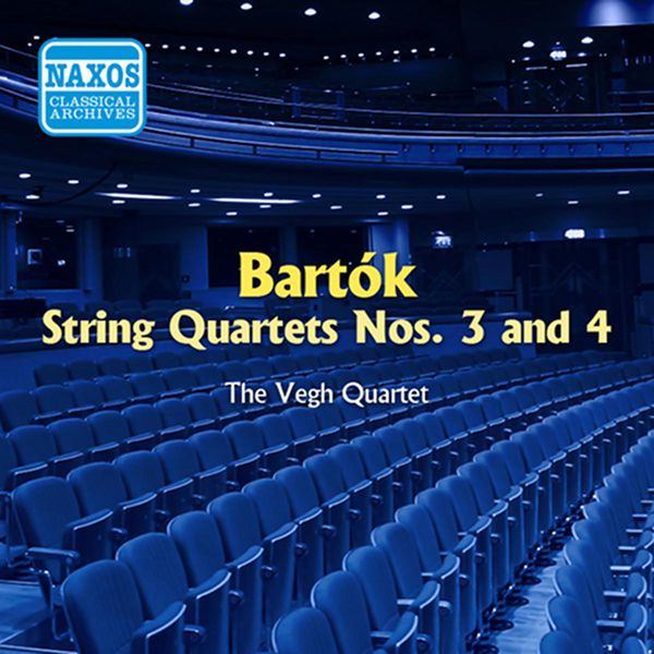 Végh Quartet|Bartok: String Quartets Nos. 3 and 4 (Vegh Quartet) (1954)