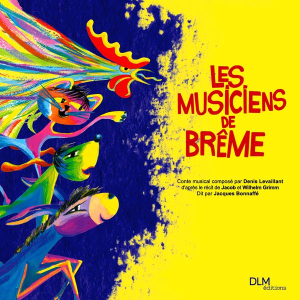 Denis Levaillant|Les Musiciens de Brême (Conte musical)