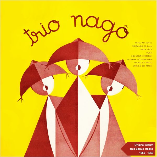 Trio Nagô|Trio Nagô (Original Album Plus Bonus Tracks 1955) Trio Nagô|Trio Nagô (Original Album Plus Bonus Tracks 1955)