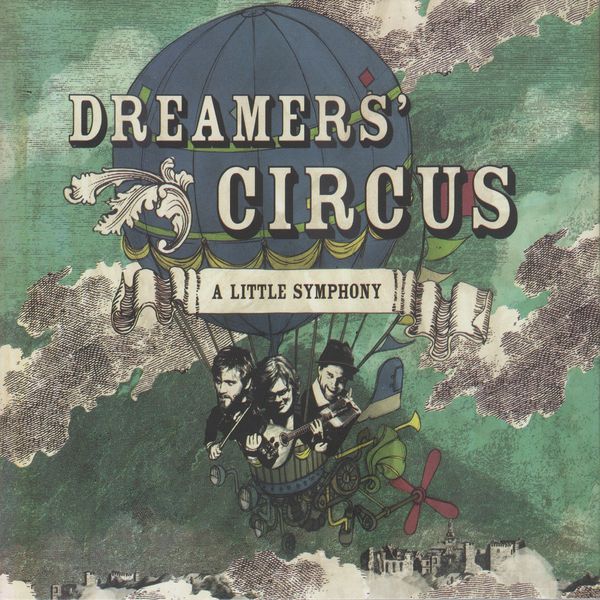 Dreamers' Circus - A Little Symphony Dreamers' Circus - A Little Symphony
