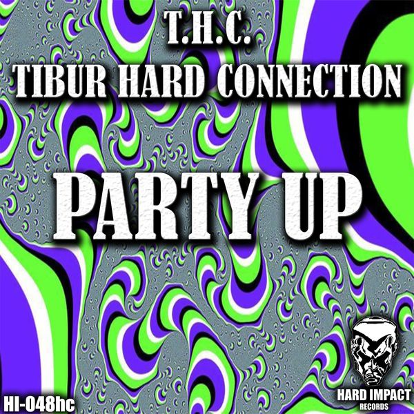 Tibur Hard Connection - Party Up Tibur Hard Connection - Party Up