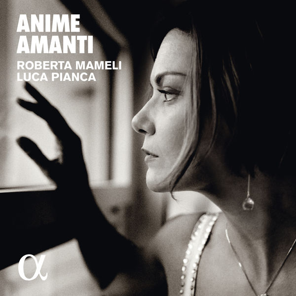 Roberta Mameli - Anime Amanti (Monteverdi, Caccini, Strozzi, Merula...) Roberta Mameli - Anime Amanti (Monteverdi, Caccini, Strozzi, Merula...)