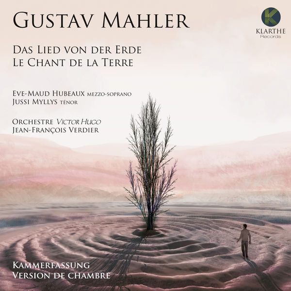 Orchestre Victor Hugo Franche-Comté - Mahler: Das Lied von der Erde (Kammerfassung) Orchestre Victor Hugo Franche-Comté - Mahler: Das Lied von der Erde (Kammerfassung)