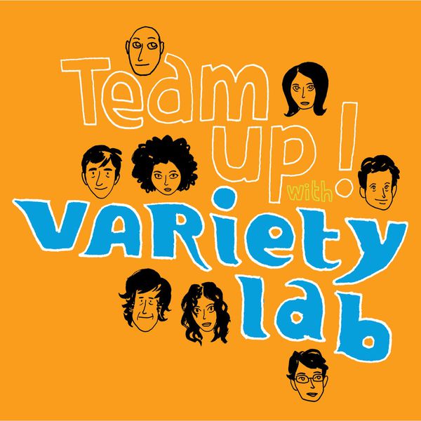 Variety Lab - Team Up! Variety Lab - Team Up!