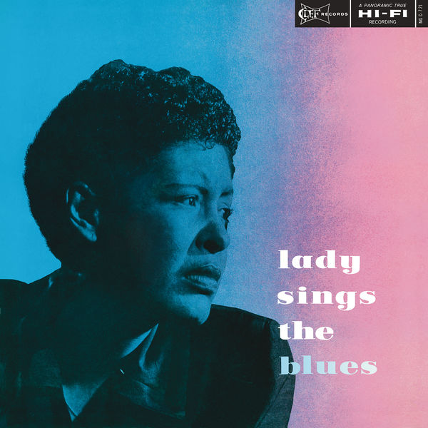 Billie Holiday - Lady Sings The Blues Billie Holiday - Lady Sings The Blues