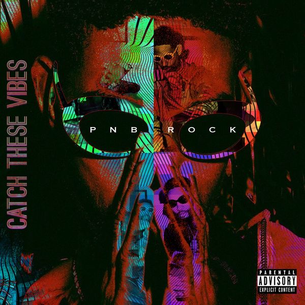 PnB Rock|Catch These Vibes