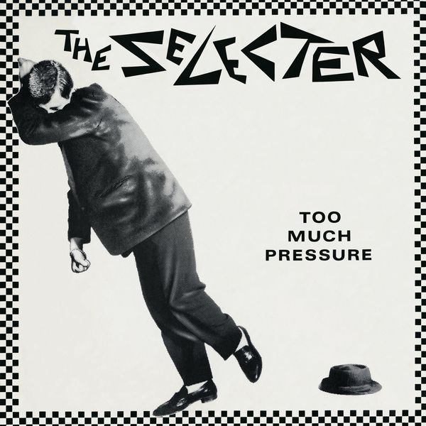 The Selecter - Too Much Pressure The Selecter - Too Much Pressure