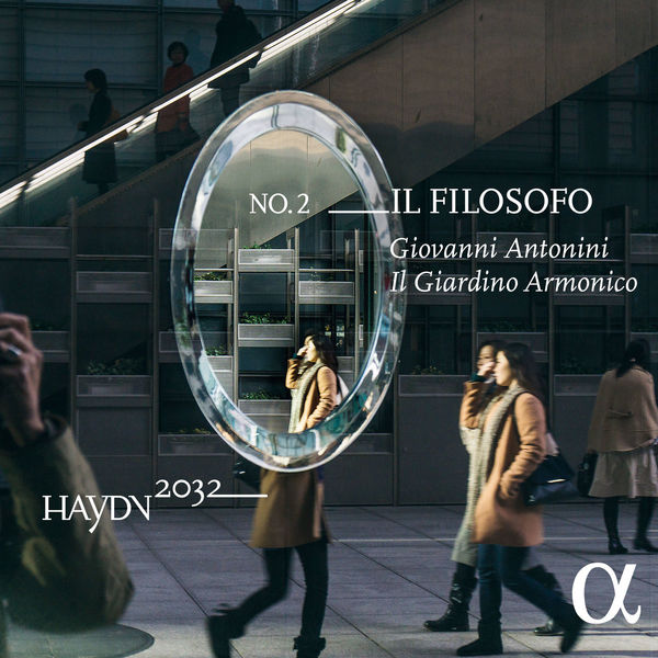Giovanni Antonini - Haydn 2032, Vol. 2 : Il filosofo Giovanni Antonini - Haydn 2032, Vol. 2 : Il filosofo