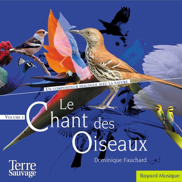 Dominique Fauchard|Le chant des oiseaux, Vol. 1 Dominique Fauchard|Le chant des oiseaux, Vol. 1