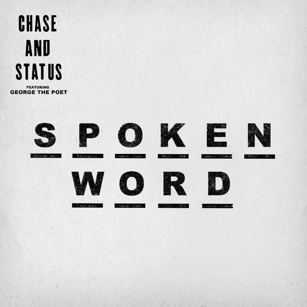 Chase & Status|Spoken Word