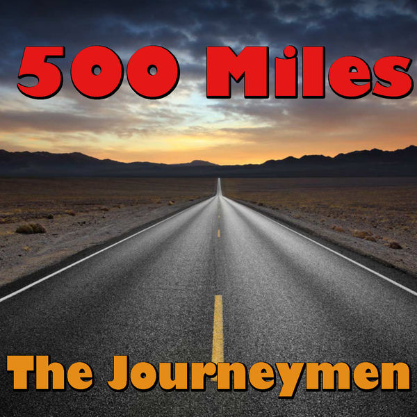 500 Miles, The Journeymen Qobuz