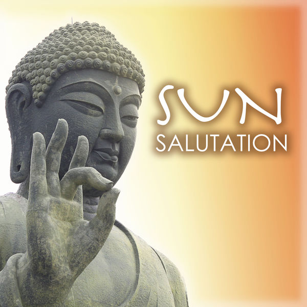 Surya Namaskar|Sun Salutation - Music for Yoga Sequences, Surya Namaskar Morning Routine Meditation Songs