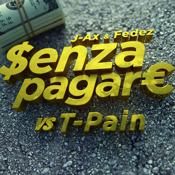 J-AX|Senza Pagare VS T-Pain