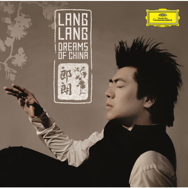 Lang Lang|Dreams Of China Lang Lang|Dreams Of China