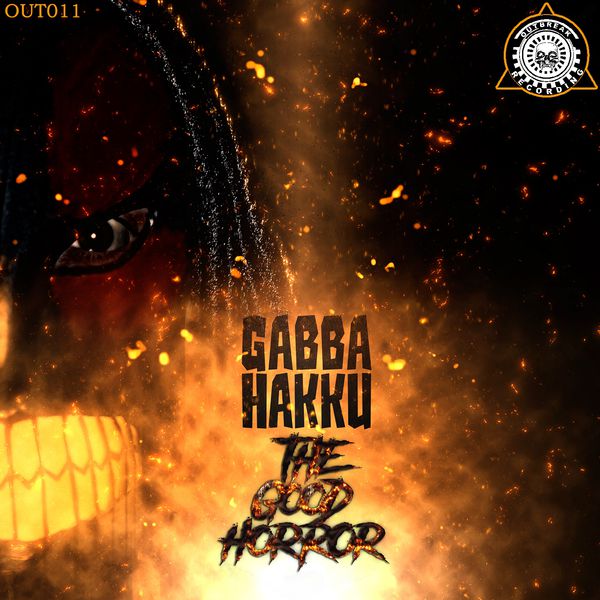 Gabba Hakku|The Good Horror