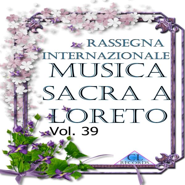 Various Interprets|Musica Sacra a Loreto Vol. 39 (Live Recording)