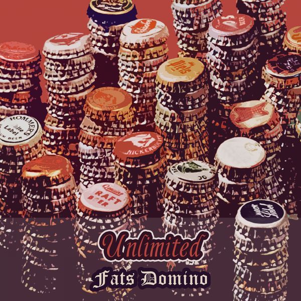Fats Domino - Unlimited Fats Domino - Unlimited