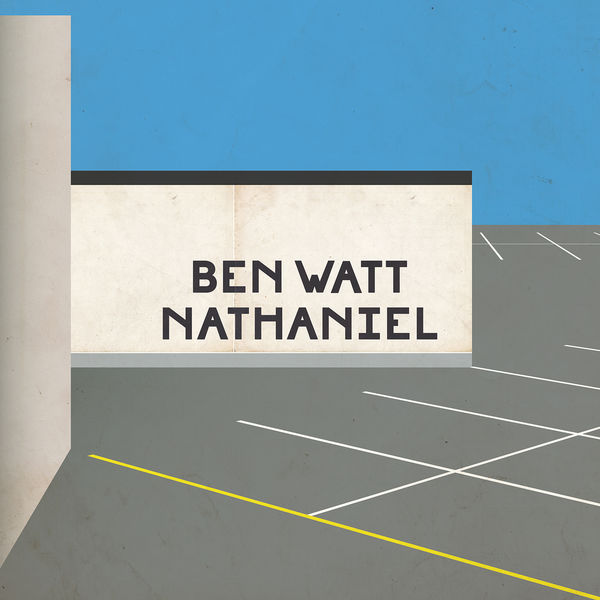 Ben Watt - Nathaniel Ben Watt - Nathaniel