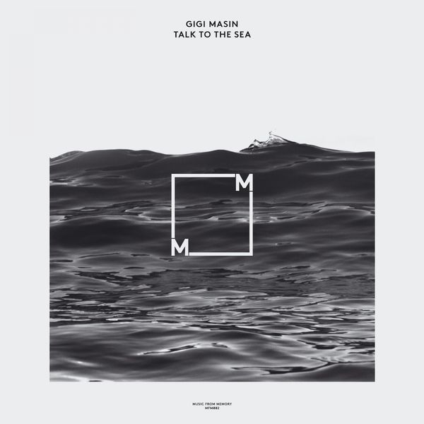 Gigi Masin - Talk To The Sea Gigi Masin - Talk To The Sea