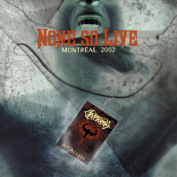 Cryptopsy|None So Live (live in Montreal 2002) Cryptopsy|None So Live (live in Montreal 2002)