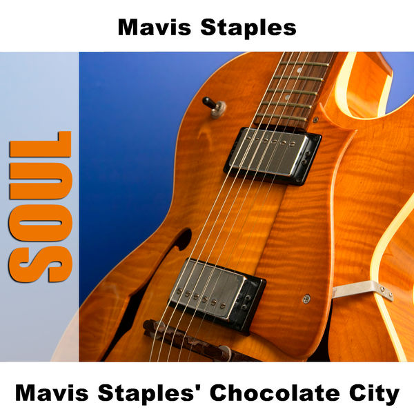 Mavis Staples - Mavis Staples' Chocolate City Mavis Staples - Mavis Staples' Chocolate City