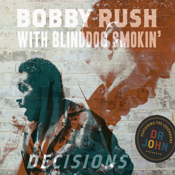 Bobby Rush - Decisions Bobby Rush - Decisions