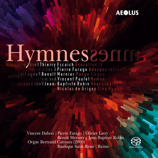 Various Artists|Hymnes (Escaich, Farago, Mernier, Paulet, Robin, Grigny) Various Artists|Hymnes (Escaich, Farago, Mernier, Paulet, Robin, Grigny)