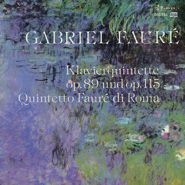 Quintetto Fauré Di Roma|Fauré: Piano Quintet, Op. 89 & Op. 115