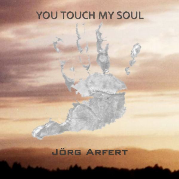 Jörg Arfert - You Touch My Soul/Autumn In New York Jörg Arfert - You Touch My Soul/Autumn In New York