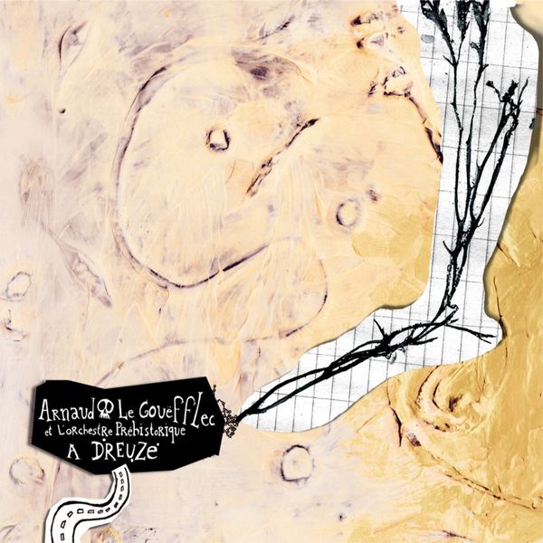 Arnaud Le Gouefflec - A Dreuze Arnaud Le Gouefflec - A Dreuze
