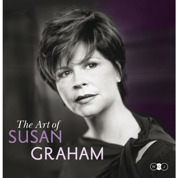 Susan Graham - The Art of Susan Graham Susan Graham - The Art of Susan Graham