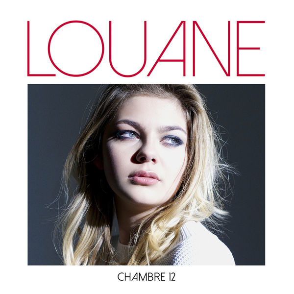 Louane - Chambre 12 Louane - Chambre 12