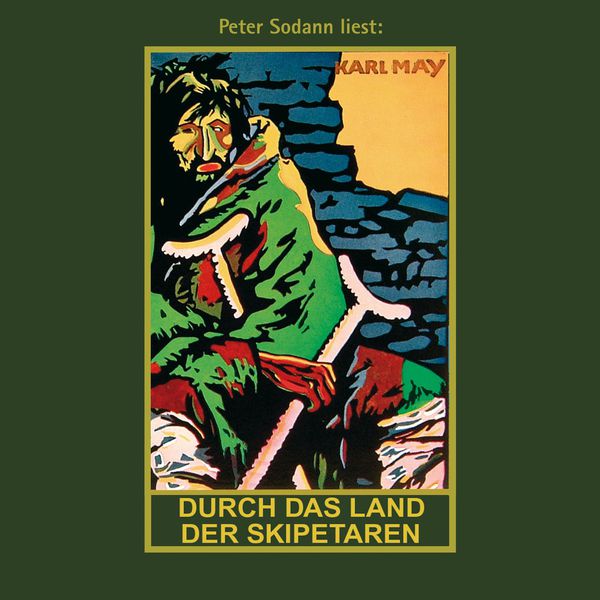 Karl May - Durch das Land der Skipetaren - Karl Mays Gesammelte Werke, Band 5 (Ungekürzte Lesung) Karl May - Durch das Land der Skipetaren - Karl Mays Gesammelte Werke, Band 5 (Ungekürzte Lesung)