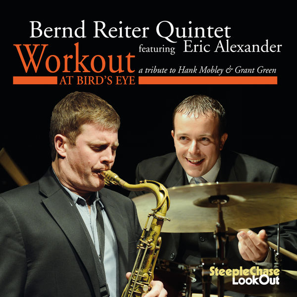 Eric Alexander|Workout, a Tribute to Hank Mobley & Grant Green