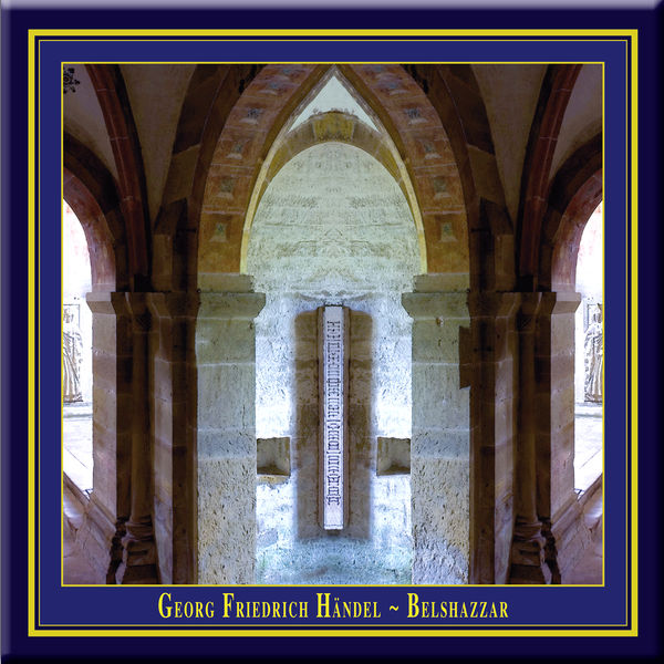 Mark Le Brocq - Handel: Belshazzar (English Oratorio From 1751, Performed According To The Traditions Of The Time) Mark Le Brocq - Handel: Belshazzar (English Oratorio From 1751, Performed According To The Traditions Of The Time)