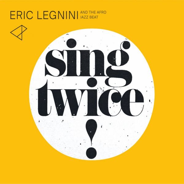 Eric Legnini - Sing Twice Eric Legnini - Sing Twice