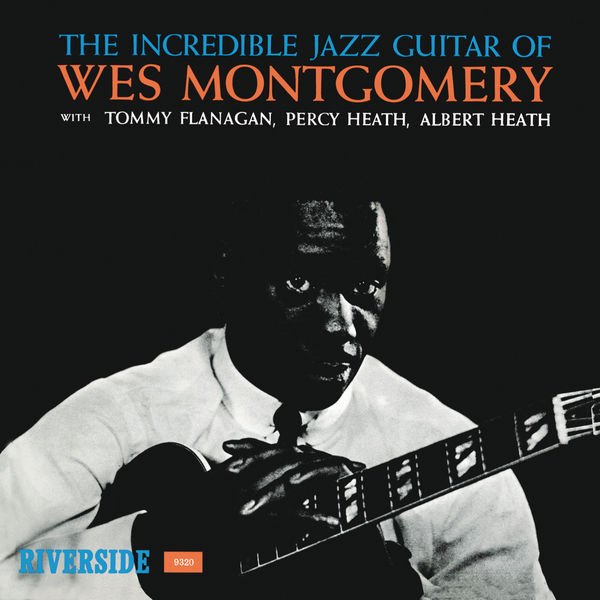 Wes Montgomery|The Incredible Jazz Guitar Of Wes Montgomery (Keepnews Collection)