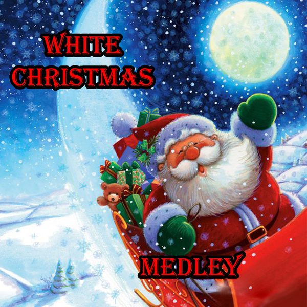 various artists white christmas medley white christmas blue christmas the christmas song - Blue Christmas Song various artists white christmas medley white christmas blue christmas the christmas song - Blue Christmas Song